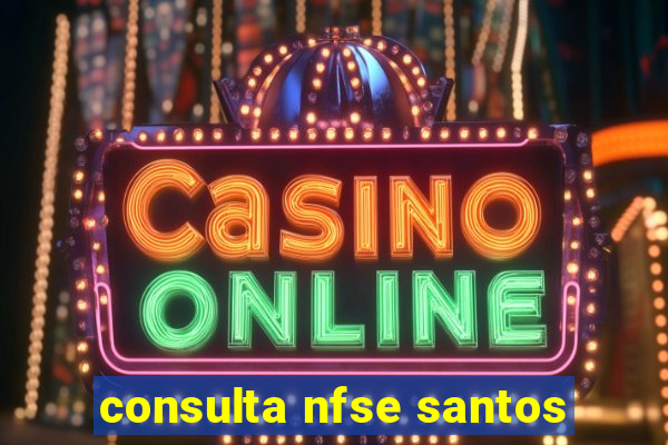 consulta nfse santos